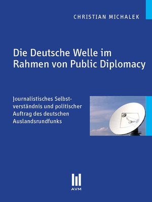 cover image of Die Deutsche Welle im Rahmen von Public Diplomacy